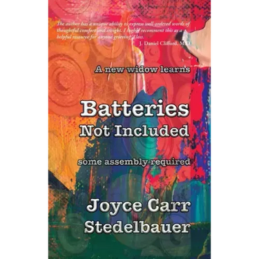 A New Widow Learns: Batteries Not Included: Some Assembly Required