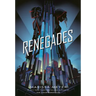 Renegades