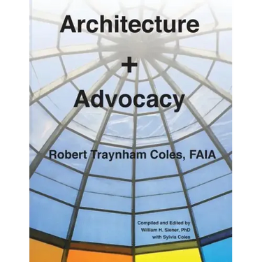 Architecture + Advocacy