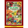 The Anti-Age Foods: Fruits and vegetables that keep you healthy, invigorated and vibrant