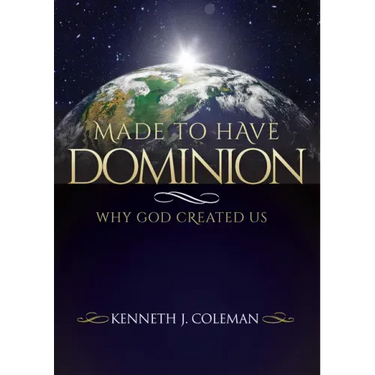 Made to Have Dominion: Why God Created Us