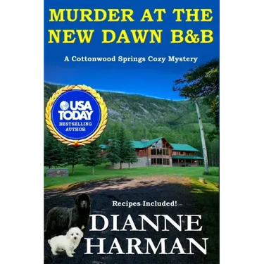 Murder at the New Dawn B & B: A Cottonwood Springs Cozy Mystery