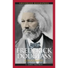 Frederick Douglass: A Biography
