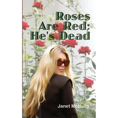 Roses Are Red; He's Dead