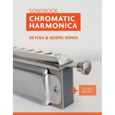 Chromatic Harmonica Songbook - 48 Folk and Gospel Songs: + Sounds Online
