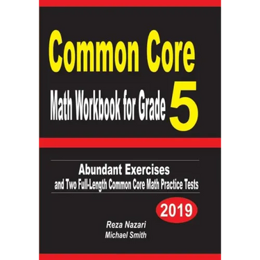 Common Core Math Workbook for Grade 5: Abundant Exercises and Two Full-Length Common Core Math Practice Tests