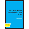 Chile, Peru, and the California Gold Rush of 1849