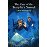 The Case of the Templar's Sword: A Brains Benton Mystery