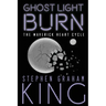 Ghost Light Burn