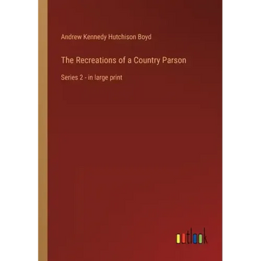 The Recreations of a Country Parson: Series 2 - in large print