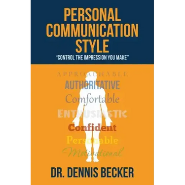 Personal Communication Style: "control the impression you make"