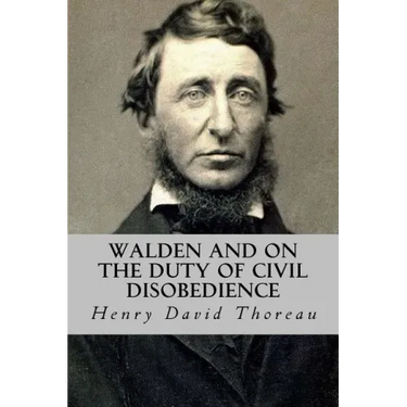 Walden and On The Duty of Civil Disobedience