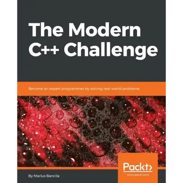 The Modern C++ Challenge: Become an expert programmer by solving real-world problems