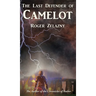 The Last Defender of Camelot
