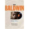 James Baldwin: The Life Album