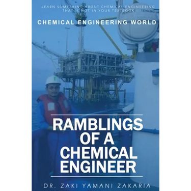 Ramblings of A Chemical Engineer: Learn something about chemical engineering that is not inside your textbook. Explore interesting, challenging, intri