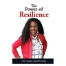 The Power of Resilience