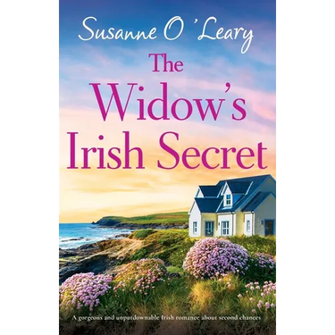 The Widow's Irish Secret: A gorgeous and unputdownable Irish romance about second chances