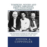 Tompkins, Woods and Cooke: Arkansas' First State Police Commissioners: The Founding Fathers of the Arkansas State Police Department, 1935 - 1937