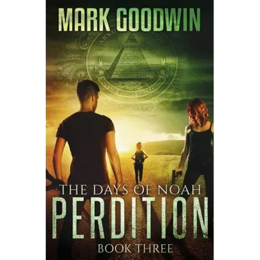 The Days of Noah, Book Three: Perdition