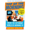 Top of the Morning: Inside the Cutthroat World of Morning TV