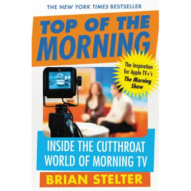 Top of the Morning: Inside the Cutthroat World of Morning TV