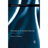 Foundations of Scenario Planning: The Story of Pierre Wack