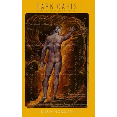 Dark Oasis: A Self-Made Messiah Unveiled
