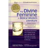 The Divine Feminine in Biblical Wisdom Literature: Selections Annotated & Explained