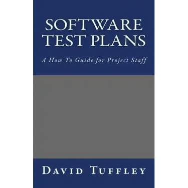 Software Test Plans: A How To Guide for Project Staff