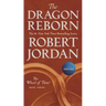 The Dragon Reborn: Book Three of 'The Wheel of Time'