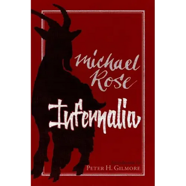 Infernalia: The Writings of Michael Rose