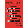 Bedeviled: A Shadow History of Demons in Science