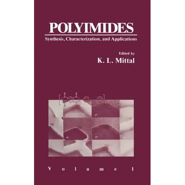 Polyimides: Synthesis, Characterization, and Applications. Volume 1
