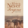 Africa Never Forgives