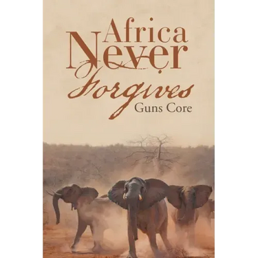 Africa Never Forgives