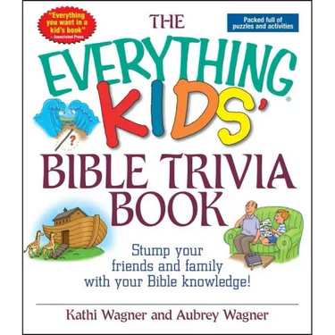 The Everything Kids' Bible Trivia Book