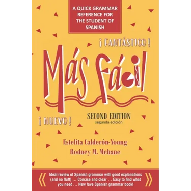 Más Fácil: A Quick Grammar Reference for the Student of Spanish
