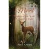 Maral and the Wisdom of the Forest: A Quest for Truth