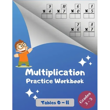 Multiplication Practice Workbook, Tables 0-11, Grades 3-5: Multiplications with Digits 0 to 11; Over 1700 Math Drills; Multiplication Table included.