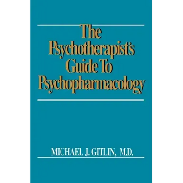 Psychotherapist's Guide to Psychopharmacology