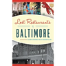 Lost Restaurants of Baltimore