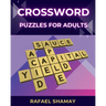 Crossword Puzzle Book for Adults: Relaxing Big Font, Anti-Eye Strain, Puzzle Book for Adults, Seniors to Have Fun and Brain Exercise with Solutions.