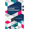 The Secrets of Interim Management: A Handbook