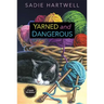 Yarned and Dangerous