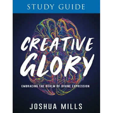 Creative Glory Study Guide: Embracing the Realm of Divine Expression
