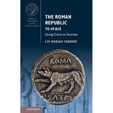 The Roman Republic to 49 Bce: Using Coins as Sources