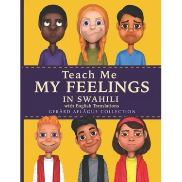 Teach Me My Feelings in Swahili: With English Translations