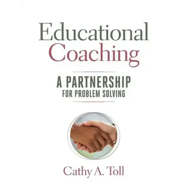 Educational Coaching: A Partnership for Problem Solving