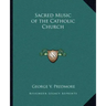 Sacred Music of the Catholic Church